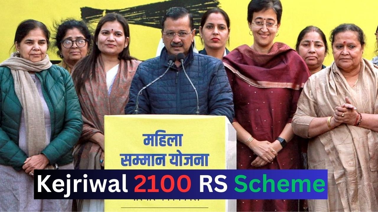 Kejriwal 2100 RS Scheme
